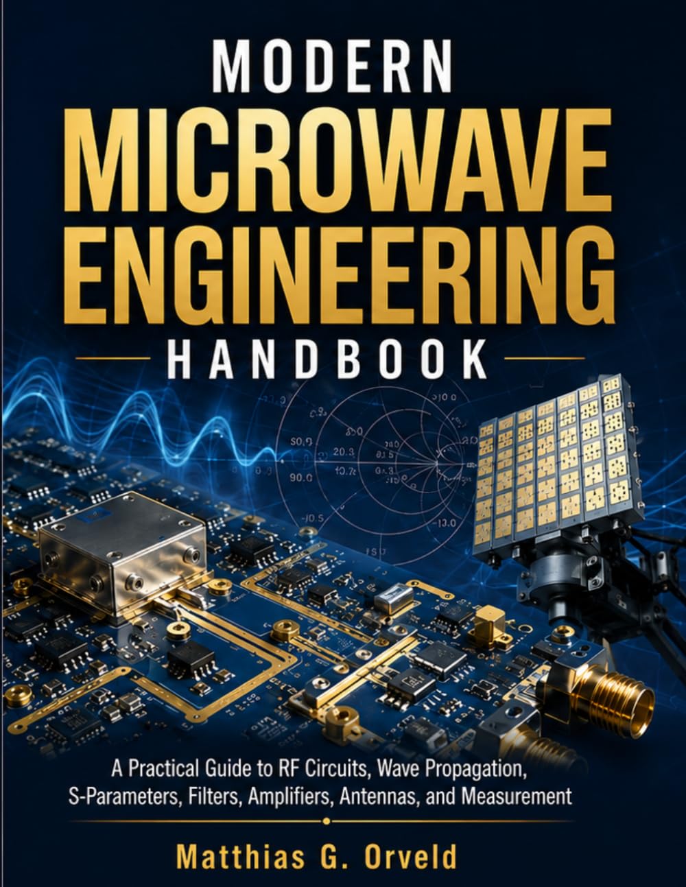 capítulo por capítulo baixar Modern Microwave Engineering Handbook: A Practical Guide to RF Circuits, Wave Propagation, S-Parameters, Filters, Amplifiers, Antennas, and Measurement