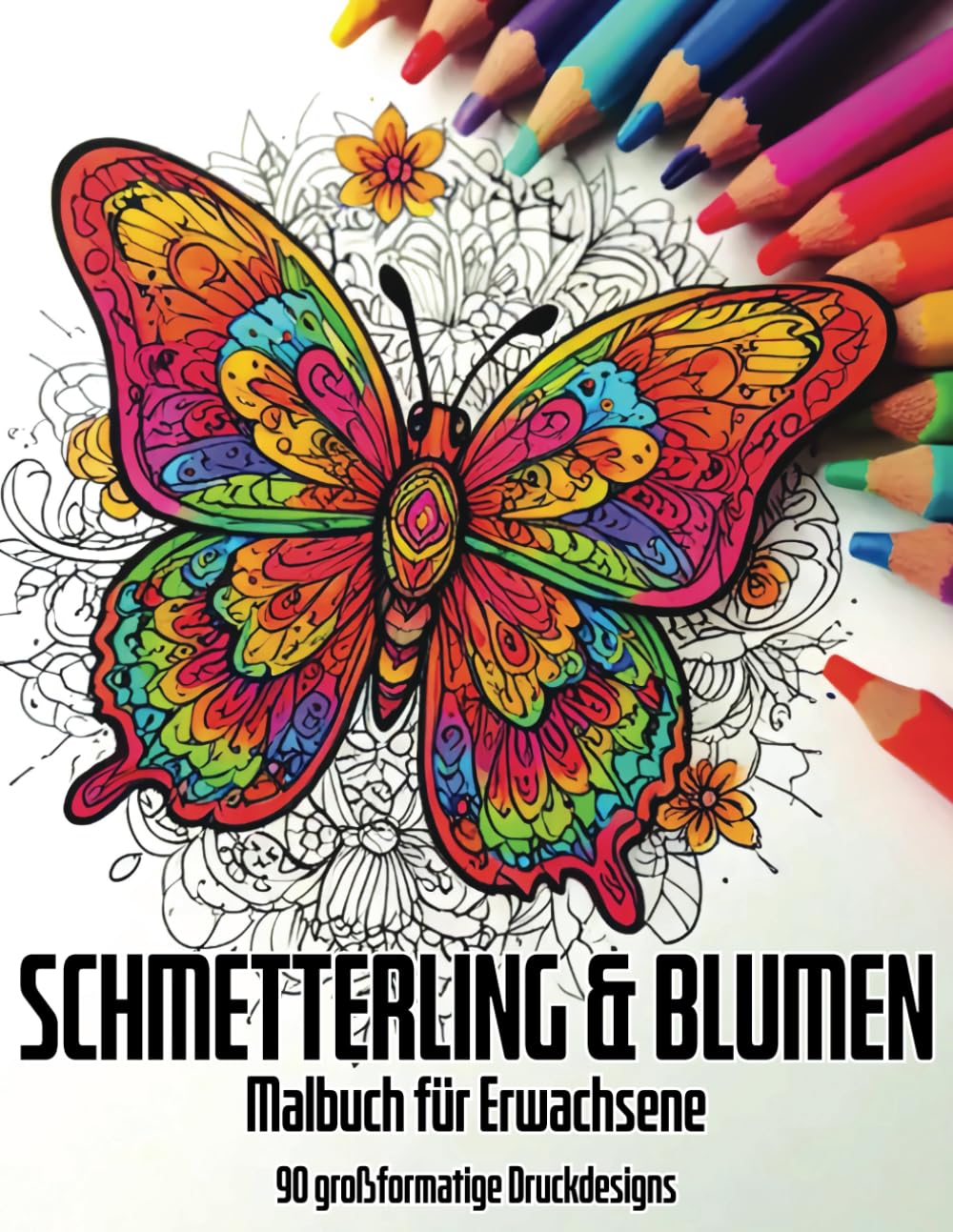 Schmetterlinge und Blumen – Malbuch für Erwachsene – 90 groß gedruckte Designs: Muster für Ruhe und Entspannung und Stressabbau | Motivierende Zitate... Männer und Frauen | 8,5 x 11 (German Edition) baixar o livro de graça