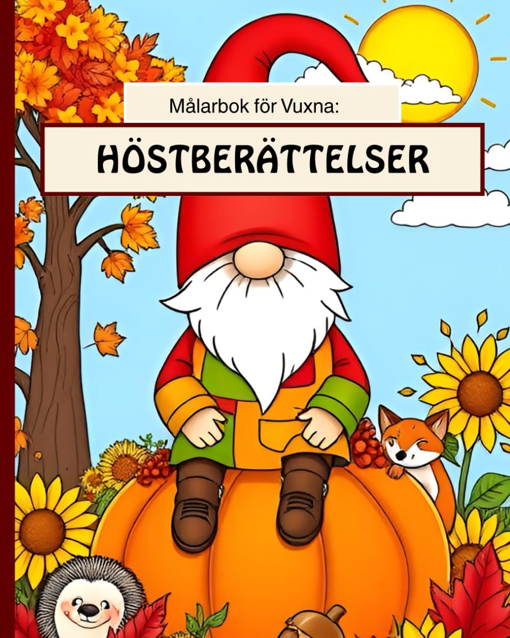 ler totalmente Målarbok för Vuxna: HÖSTBERÄTTELSER: Avslappnande färgläggning med mysiga höstäventyr (Swedish Edition)
