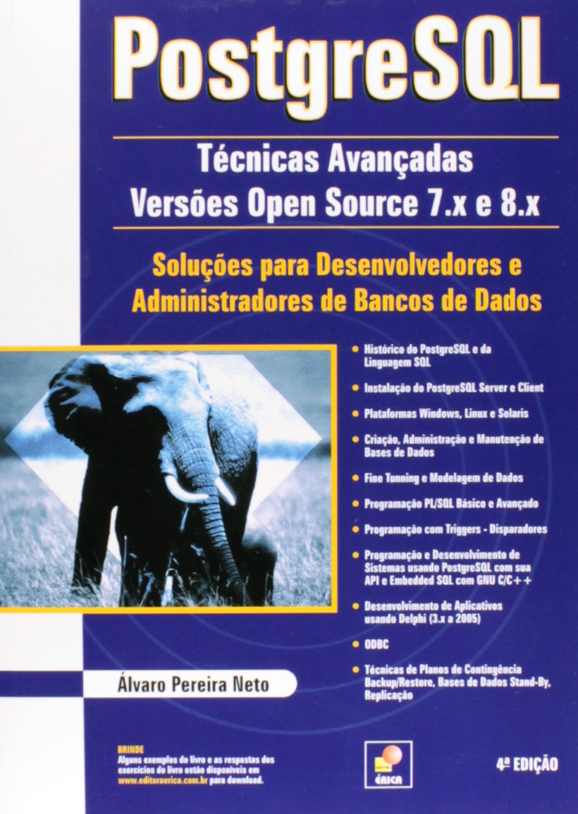 Postgresql. Técnicas Avançadas. Versões Open Source 7.X baixar o livro de graça