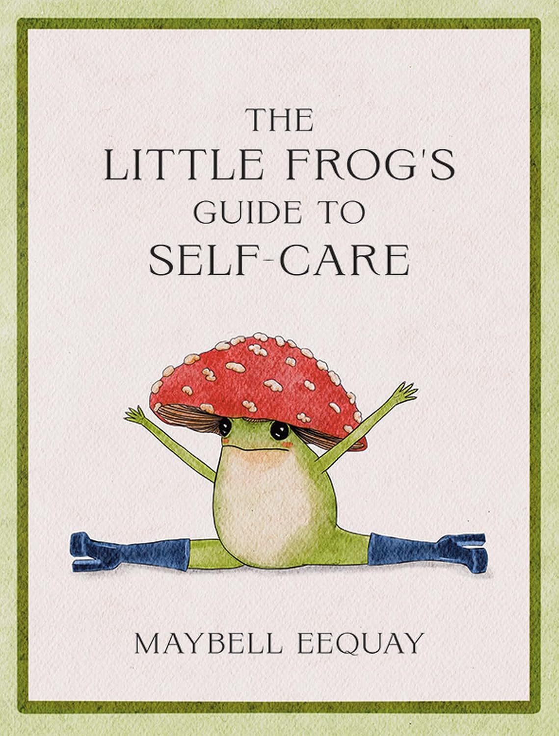 ler totalmente The Little Frog's Guide to Self-Care: Affirmations, Self-Love and Life Lessons According to the Internet's Beloved Mushroom Frog (English Edition)