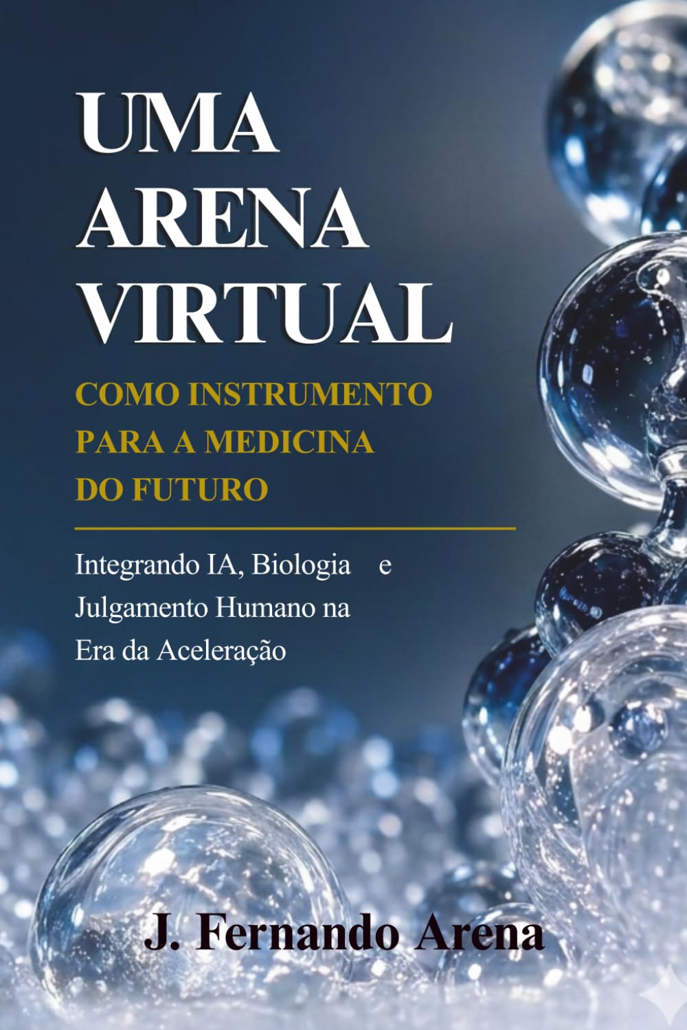 Uma Arena Virtual como Instrumento para a Medicina do Futuro baixar o livro de graça