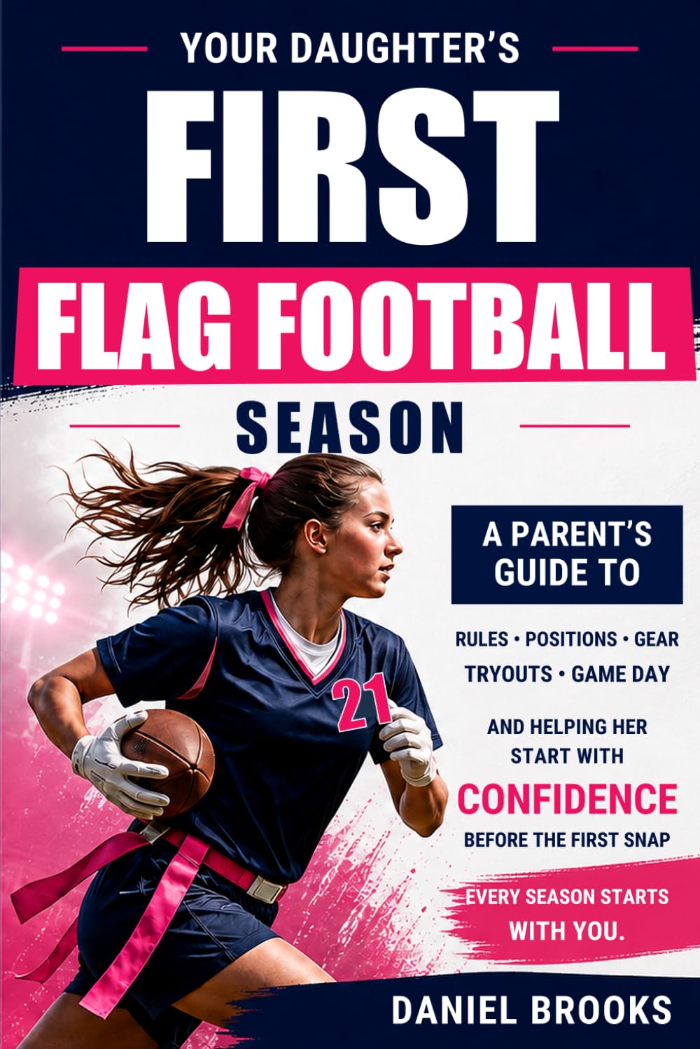 Build a Girls Flag Football Program From Scratch: A First-Season Playbook for New Coaches to Recruit Players, Plan Practices, Build Team Culture, and Get Game-Day Ready baixar livro de graça