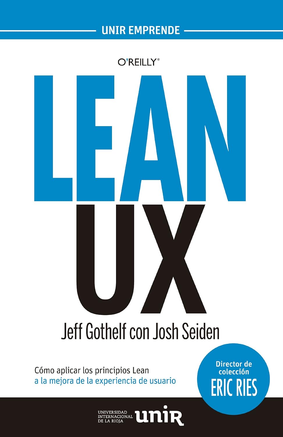 LEAN UX: Cómo aplicar los principios Lean a la mejora de la experiencia de usuario (Spanish Edition) baixar livro de graça