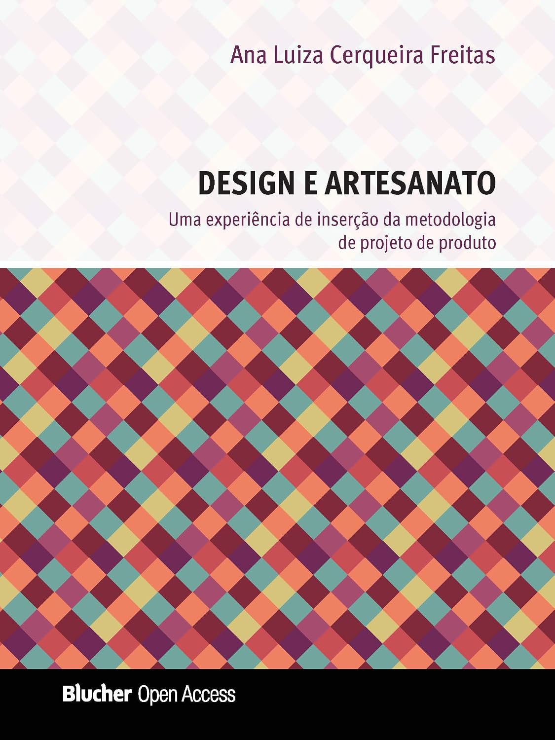 Design e Artesanato: uma Experiência de Inserção da Metodologia de Projeto