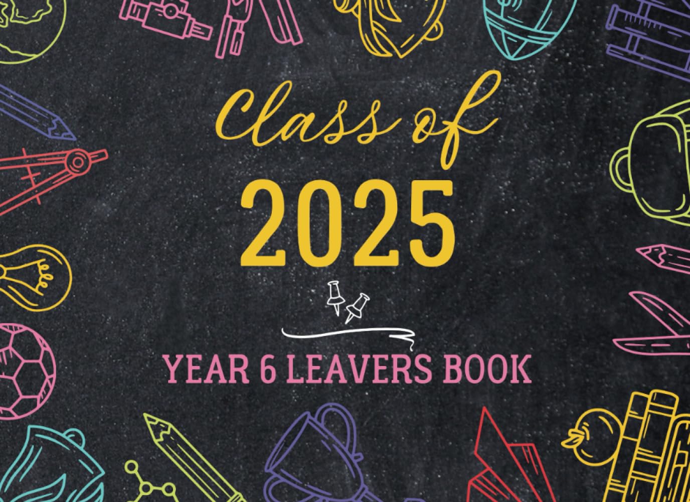 Class of 2025 Year 6 Leavers Book: Leavers’ Memories 2025 – A Keepsake to Remember Friends, Teachers & Special Moments from Primary School. baixar livro de graça