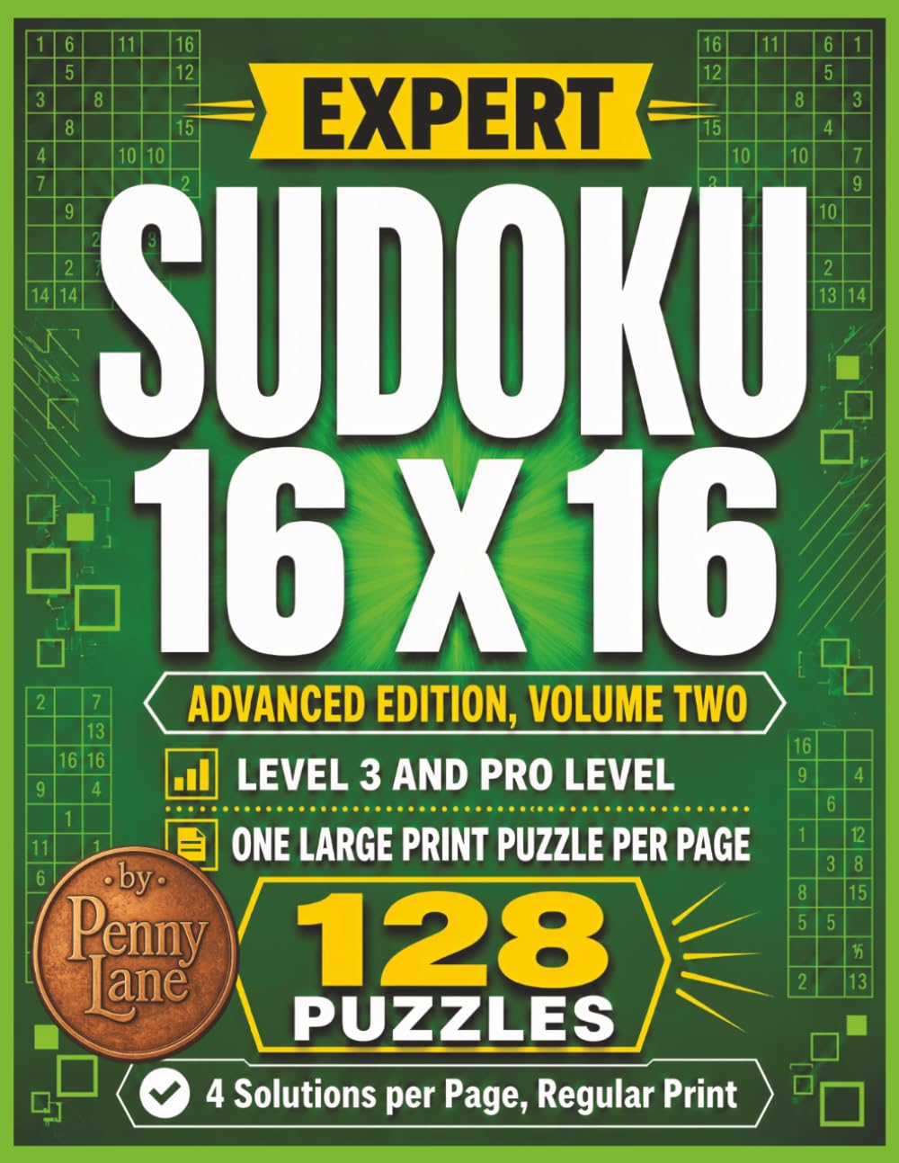 Expert Sudoku 16 x 16, Advanced Edition, Volume Two: 128 Large Print Puzzles, Medium Level 3 Plus Hard Pro Level | Solutions Included (Expert Sudoku 16x16: The Complete 15-Volume Collection) baixar o livro de graça