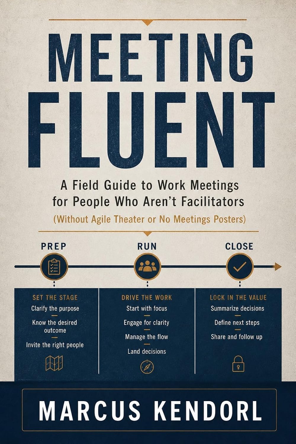 Meeting Fluent: A Field Guide to Work Meetings for People Who Aren't Facilitators (Without Agile Theater or "No Meetings" Posters) (English Edition) baixar o livro de graça