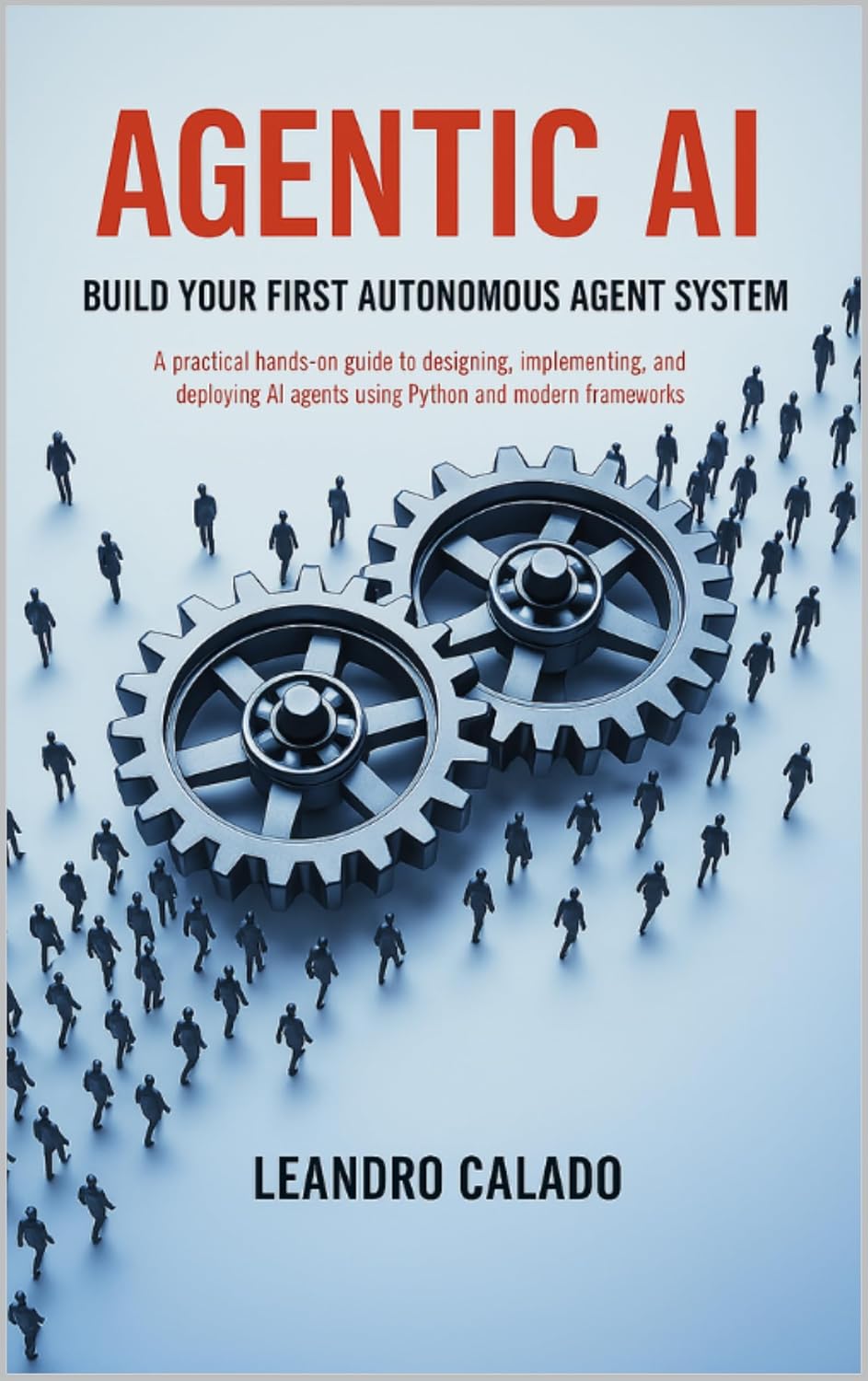 Agentic AI: Build Your First Autonomous Agent System: A Practical Hands-On Guide to Designing, Implementing, and Deploying AI Agents Using Python and Modern... (AI Agents & MCP Series) (English Edition) baixar o livro de graça
