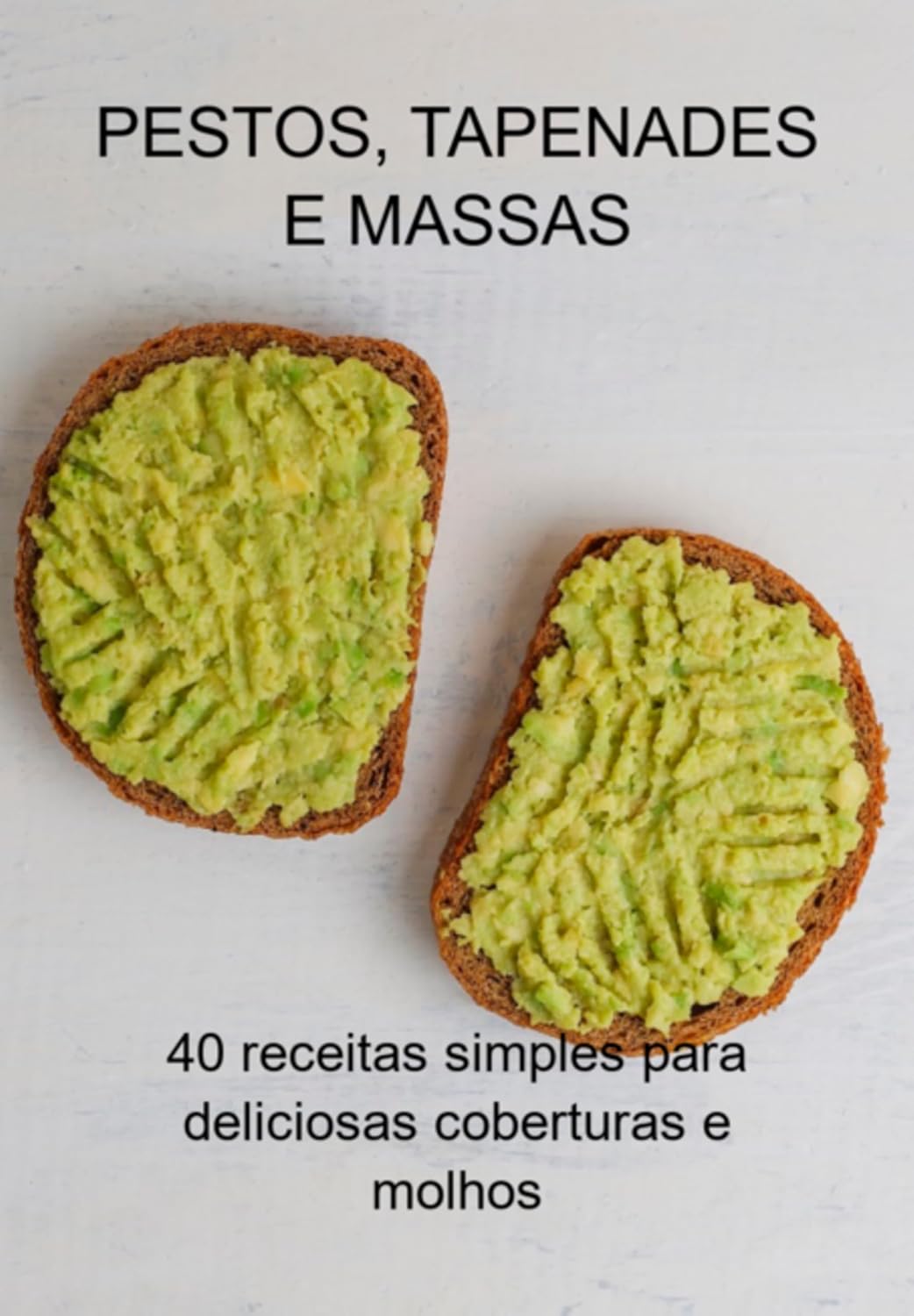 Pestos, Tapenades E Massas baixar o livro de graça