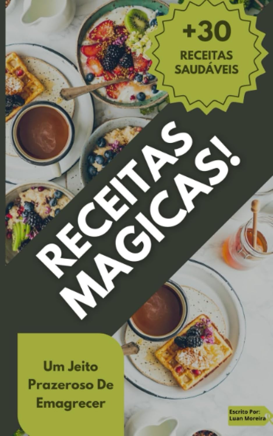 ler totalmente Receitas Mágicas para emagrecer com prazer: Emagrecendo com Prazer: 32 Receitas que Unem Sabor e Nutrição (Portuguese Edition)