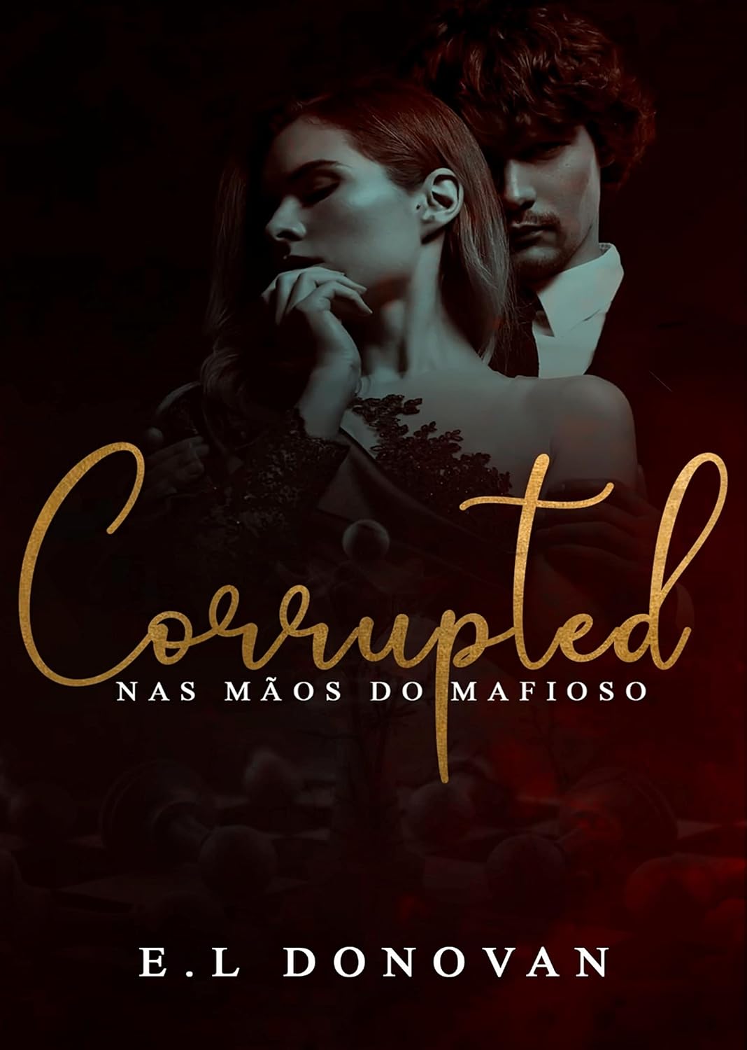 ler totalmente CORRUPTED: Nas Mãos Do Mafioso