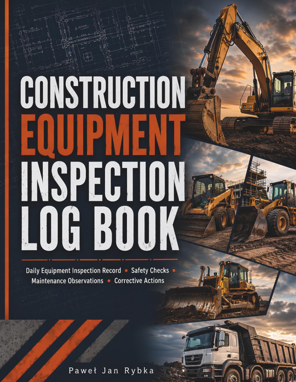 Construction Equipment Inspection Log Book: Daily Equipment Inspection Records | Safety Checks | Maintenance Tracking | Corrective Actions baixar o livro de graça