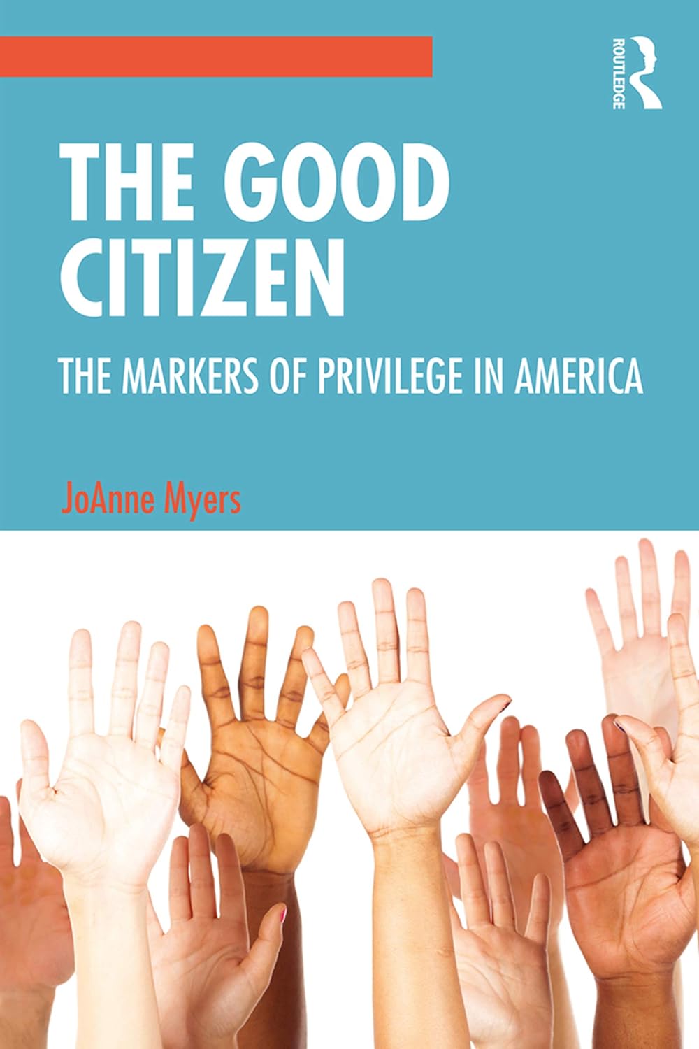 The Good Citizen: The Markers of Privilege in America (English Edition) baixar livro de graça