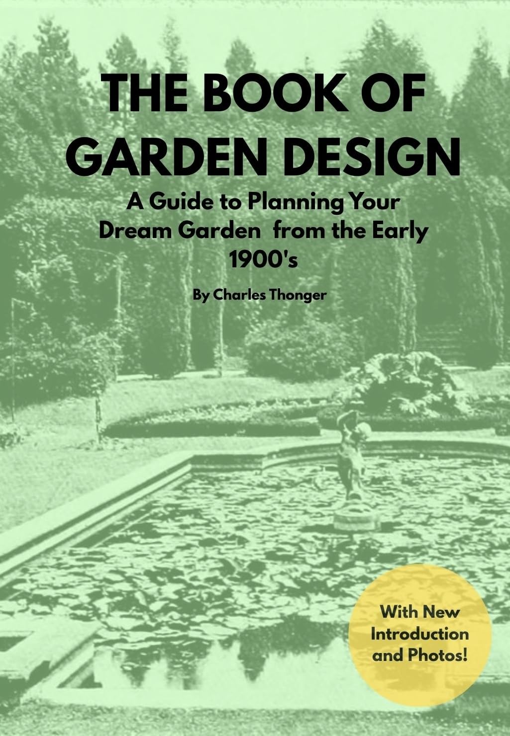 ler totalmente The Book of Garden Design (Illustrated): A Guide to Planning Your Dream Garden from the Early 1900's (English Edition)