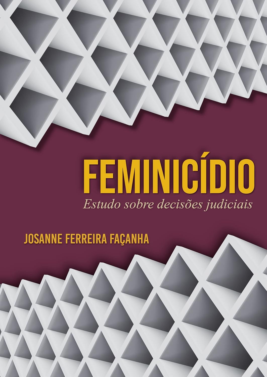 ler totalmente Feminicídio: Estudo Sobre Decisões Judiciais