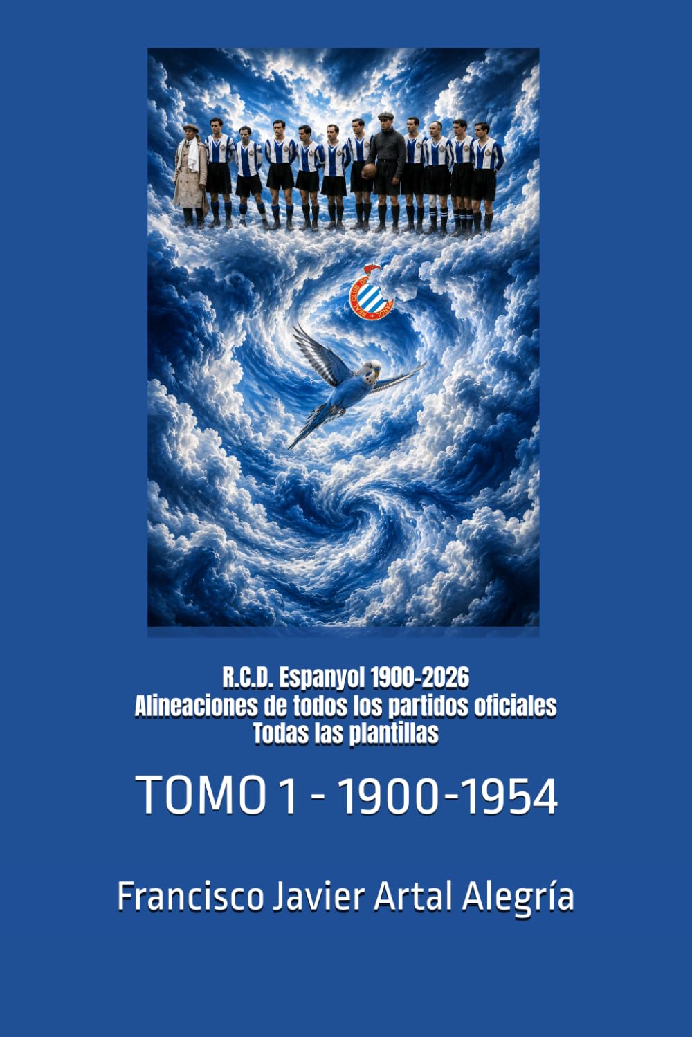 R.C.D. Espanyol 1900-2026 Alineaciones de todos los partidos oficiales Todas las plantillas: TOMO 1 - 1900-1954 (CLUBES DE FÚTBOL) (Spanish Edition) baixar o livro de graça