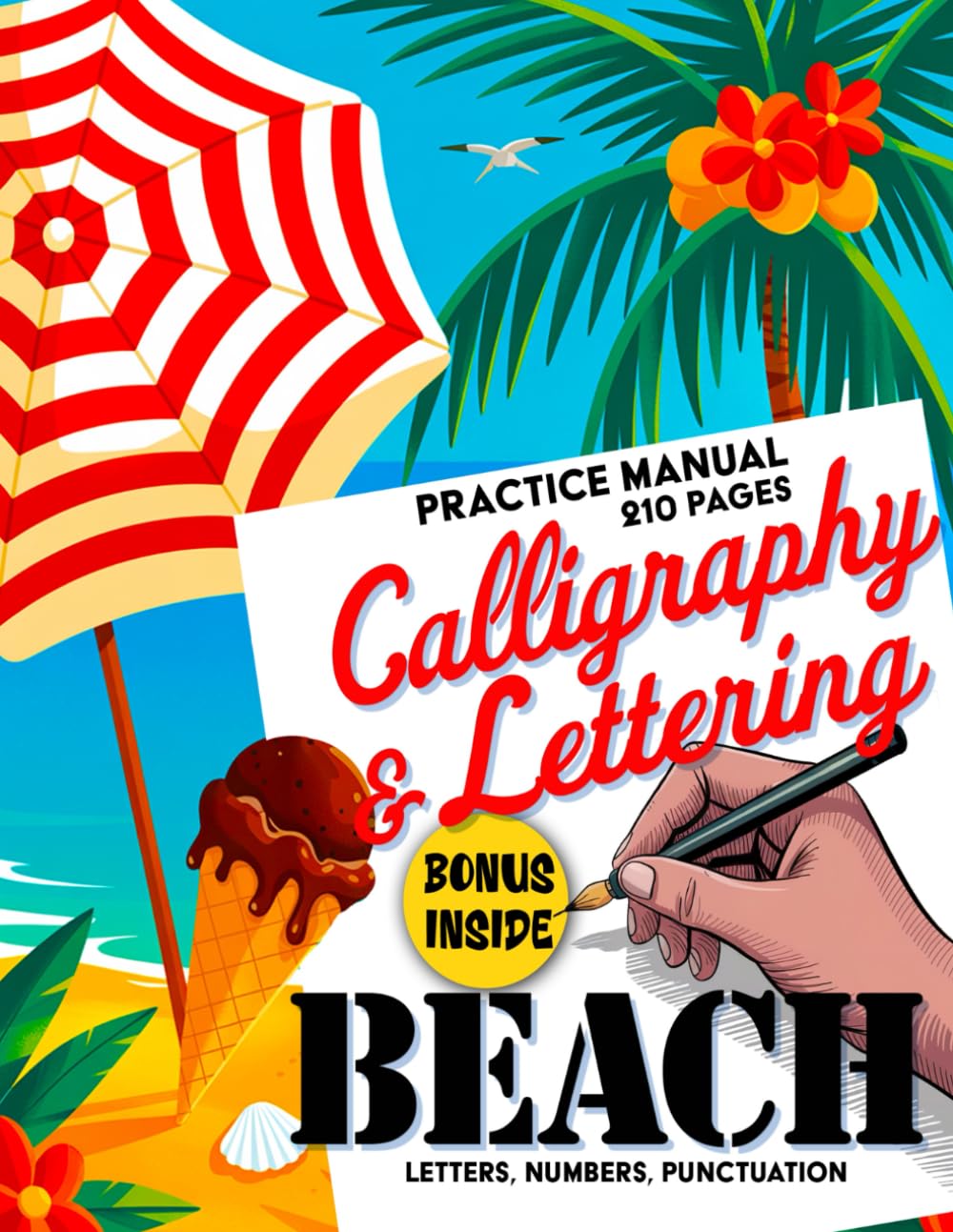 CALLIGRAPHY & LETTERING Workbook – BEACH (210 pages): You’ve done the beginner books. Now it’s time to play. The Ultimate Collection Typography Manual... Calligraphers (Manuel à thème calligraphy) baixar o livro de graça