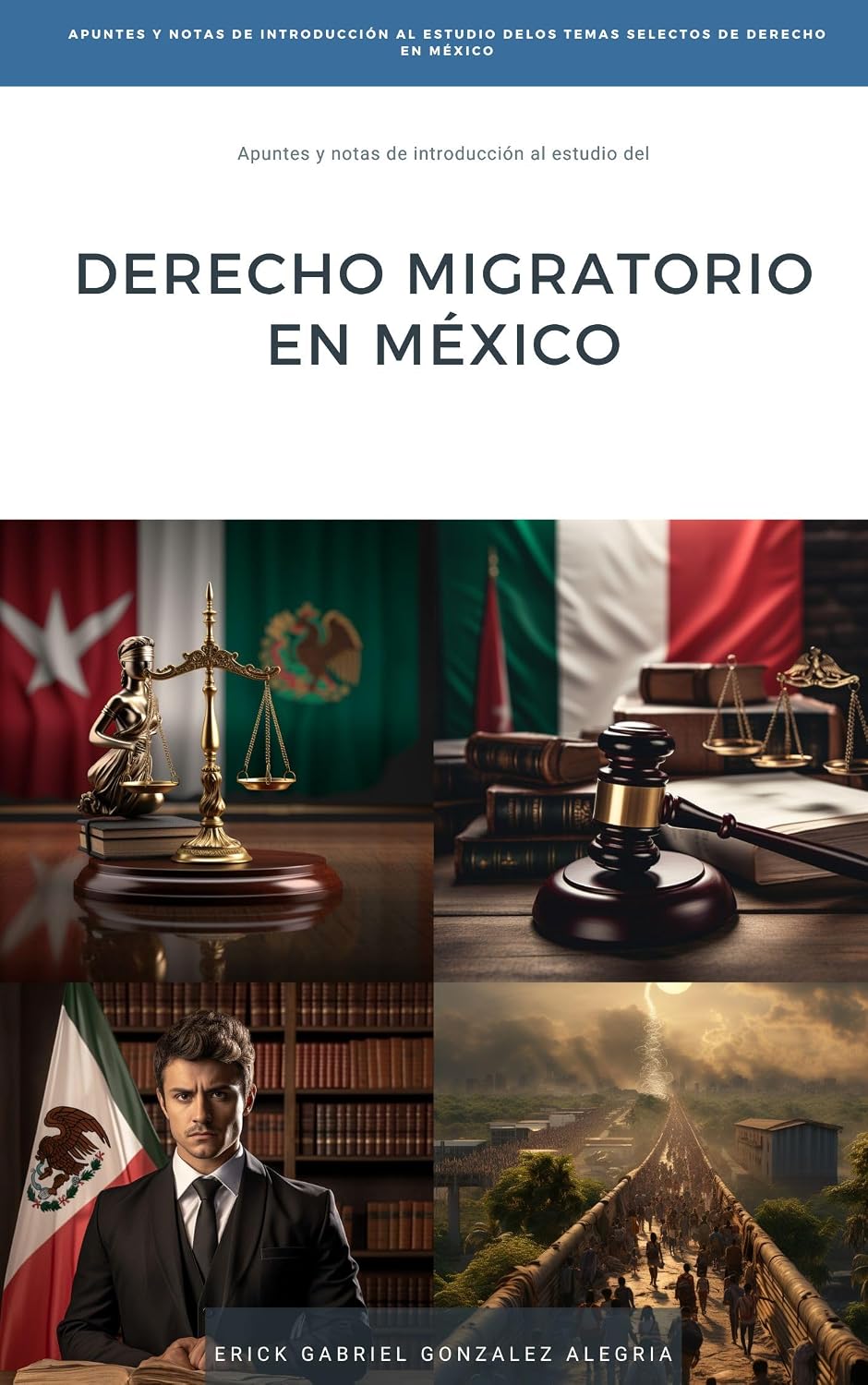 capítulo por capítulo baixar Apuntes y Notas de Introducción al Estudio del DERECHO MIGRATORIO EN MEXICO ("Apuntes y Notas de Introducción al Estudio de LOS TEMAS SELECTOS DE DERECHO EN MÉXICO") (Spanish Edition)
