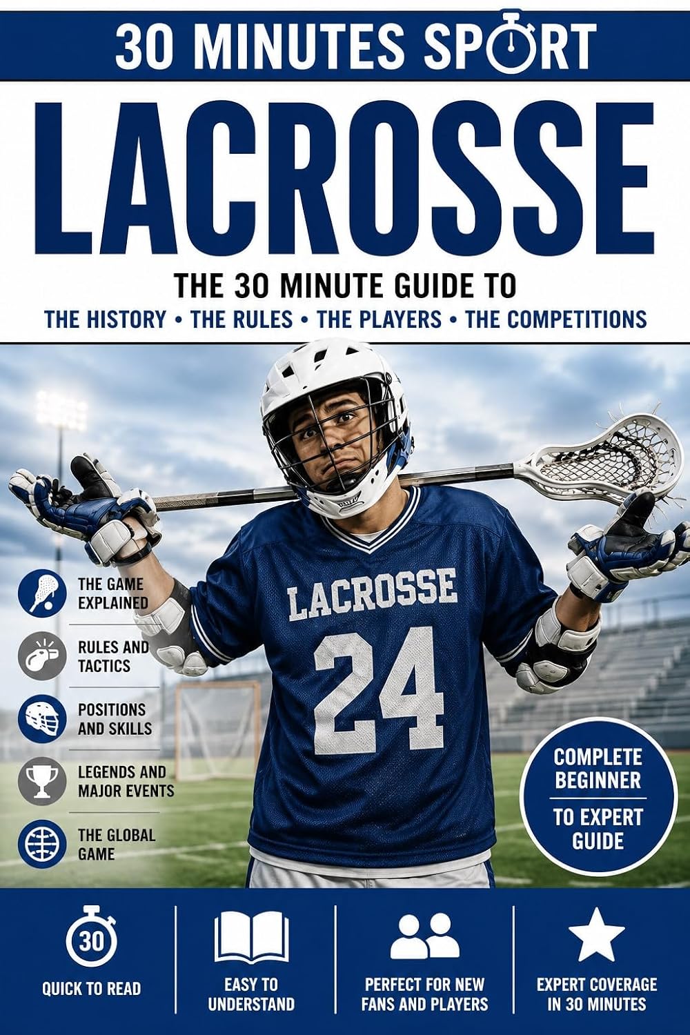 ler totalmente Lacrosse: The Fastest Game On Two Feet (30 Minutes Sport) (English Edition)