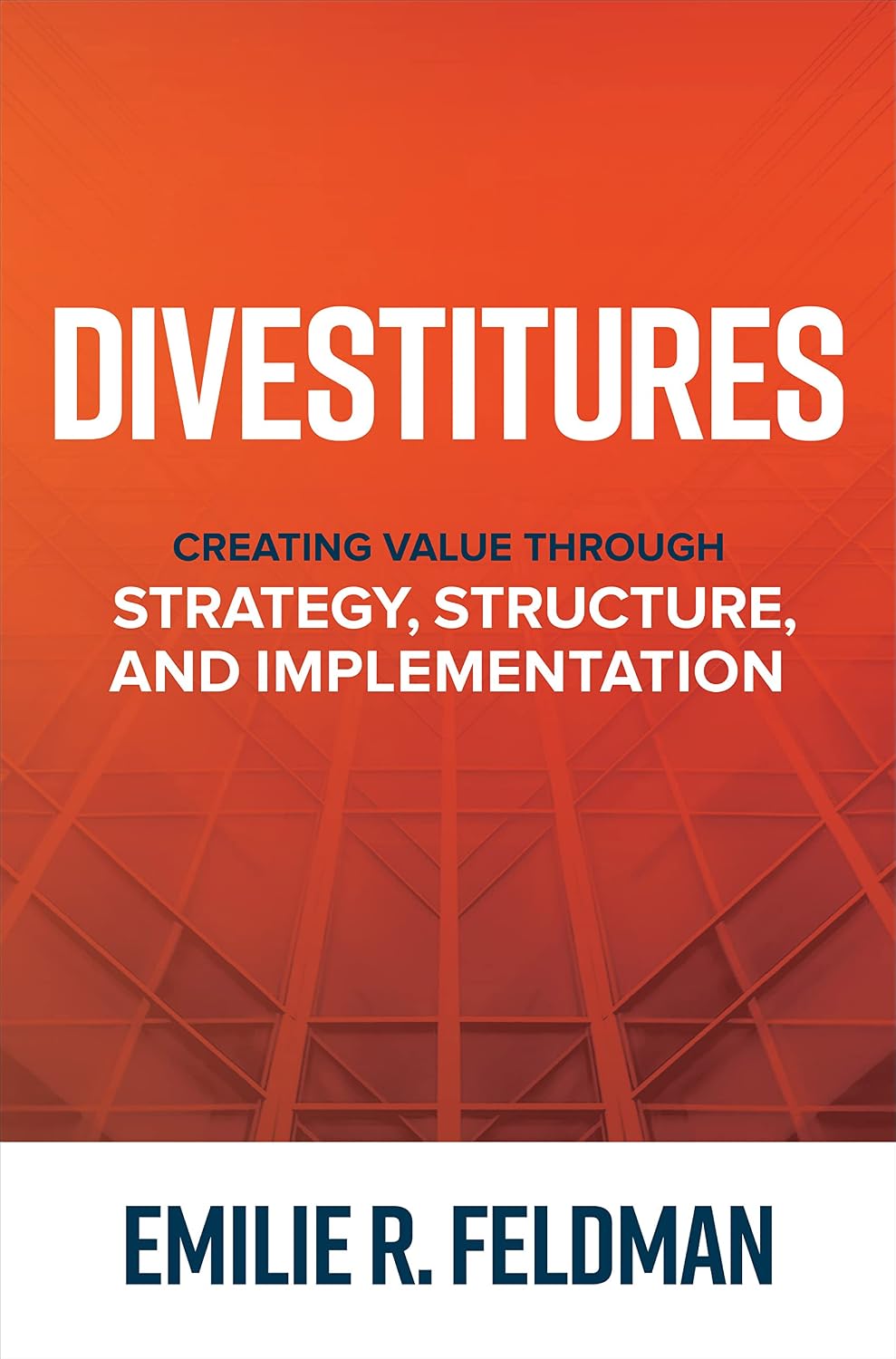 capítulo por capítulo baixar Divestitures: Creating Value Through Strategy, Structure, and Implementation