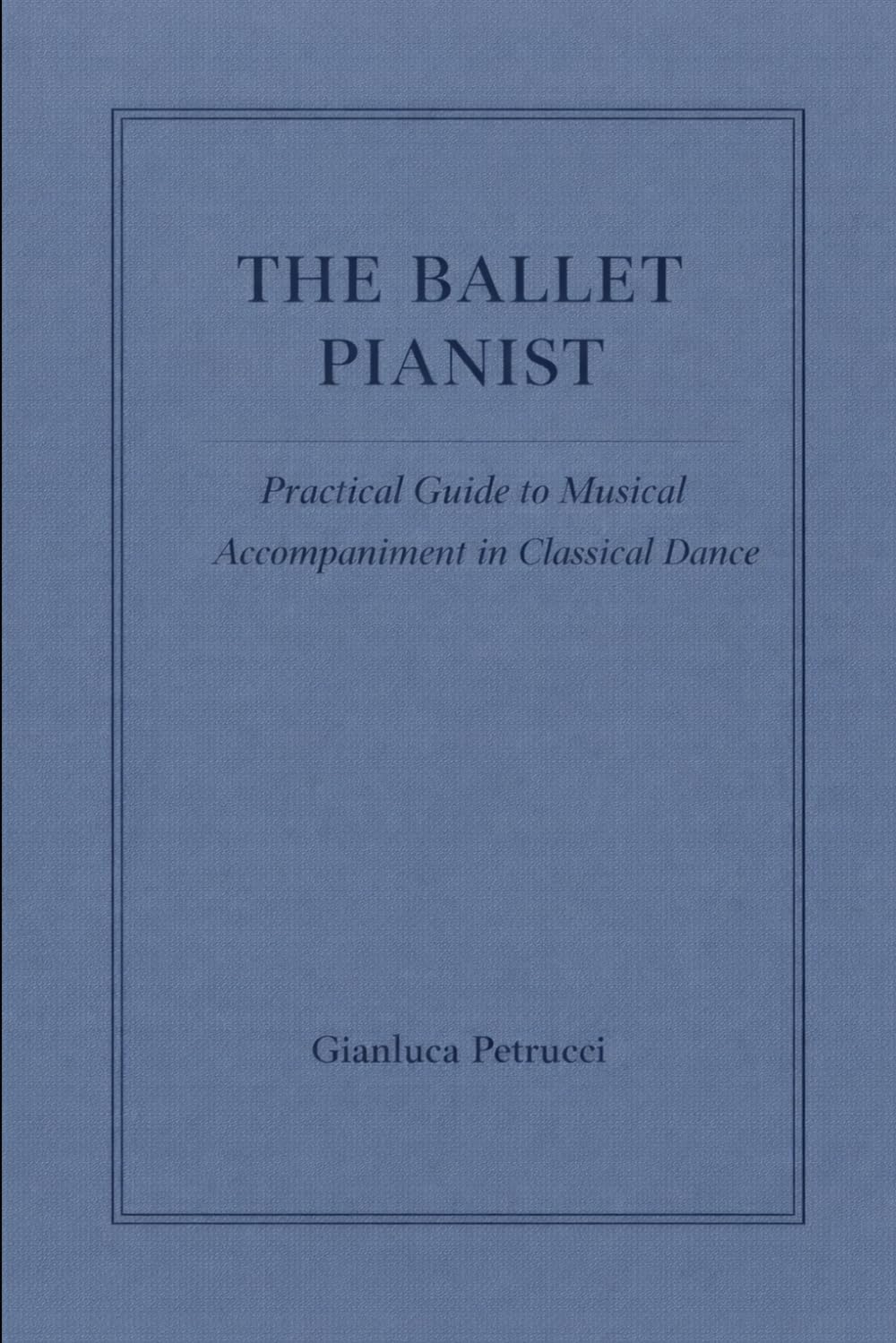 ler totalmente The Ballet Pianist - Practical Guide to Musical Accompaniment in Classical Dance: 1
