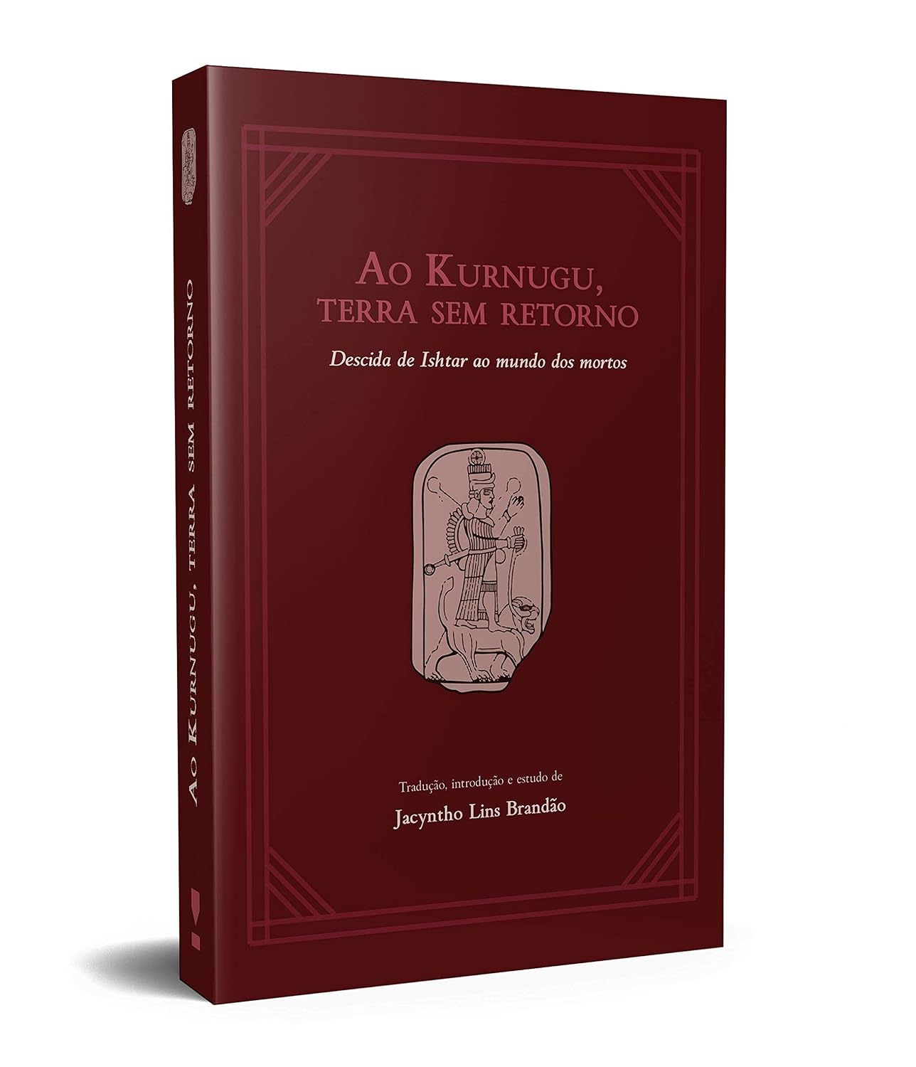 Ao Kurnugu, Terra sem Retorno: Descida de Ishtar ao Mundo dos Mortos