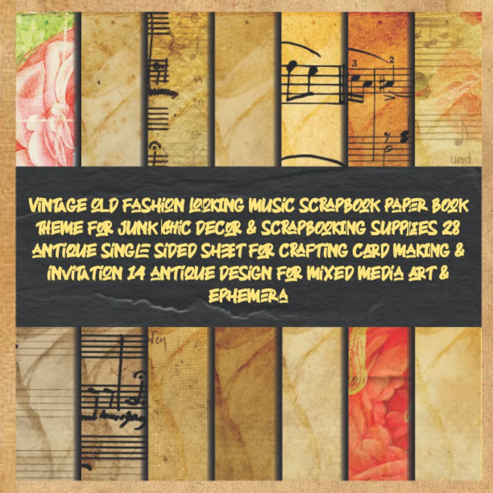 ler totalmente Vintage old fashion looking music scrapbook paper book theme for junk chic decor & scrapbooking supplies 28 antique single sided sheet for crafting... art & ephemera: collection pack DIY kraft