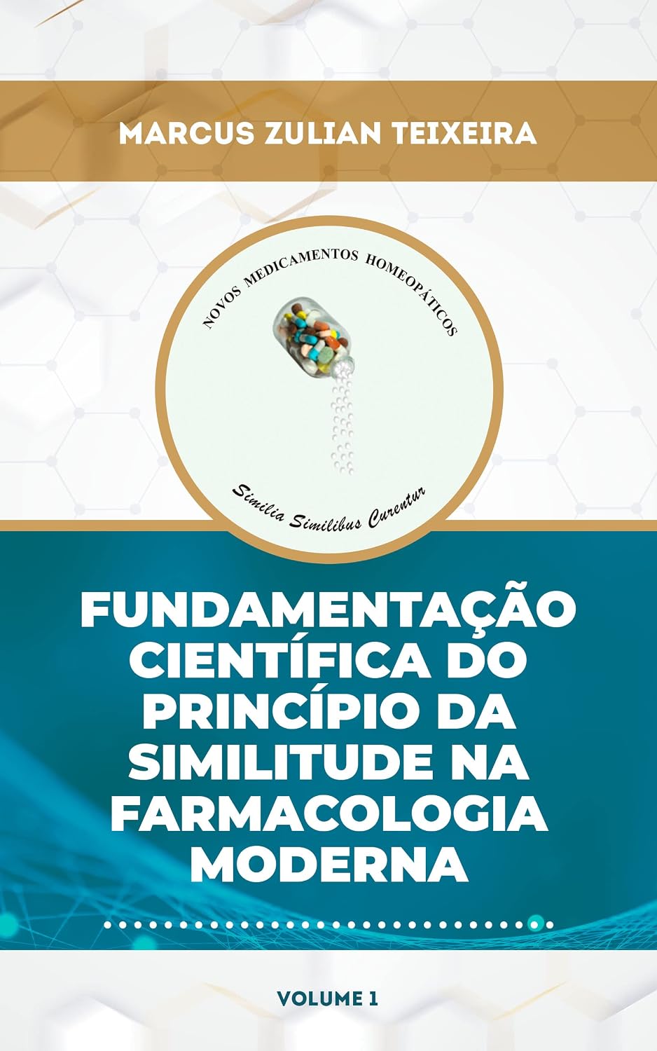 capítulo por capítulo baixar Fundamentação científica do princípio da similitude na farmacologia moderna (Novos Medicamentos Homeopáticos: uso dos fármacos modernos segundo o princípio da similitude Livro 1)
