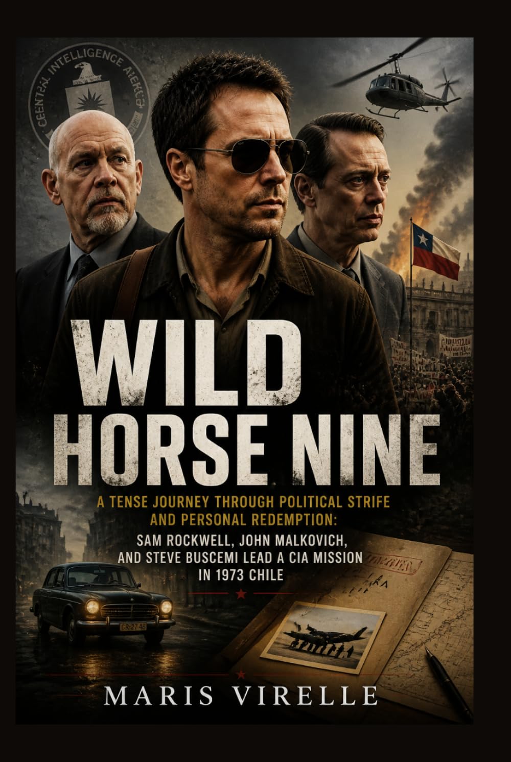 Wild Horse Nine: A Tense Journey Through Political Strife and Personal Redemption: Sam Rockwell, John Malkovich, and Steve Buscemi Lead a CIA Mission in 1973 Chile. baixar o livro de graça