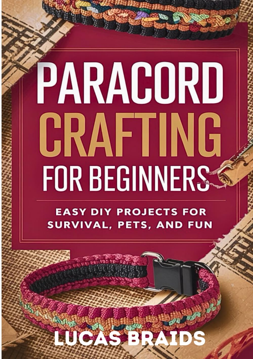 Paracord Crafting For Beginners: Easy DIY Projects For Survival, Pets And Fun baixar o livro de graça