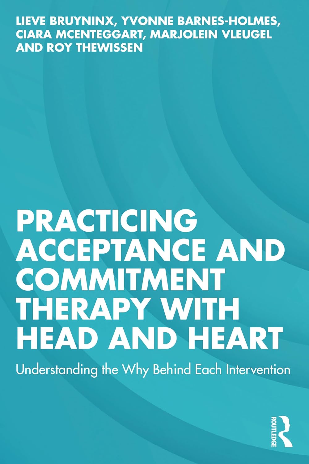 capítulo por capítulo baixar Practicing Acceptance and Commitment Therapy with Head and Heart: Understanding the Why Behind Each Intervention
