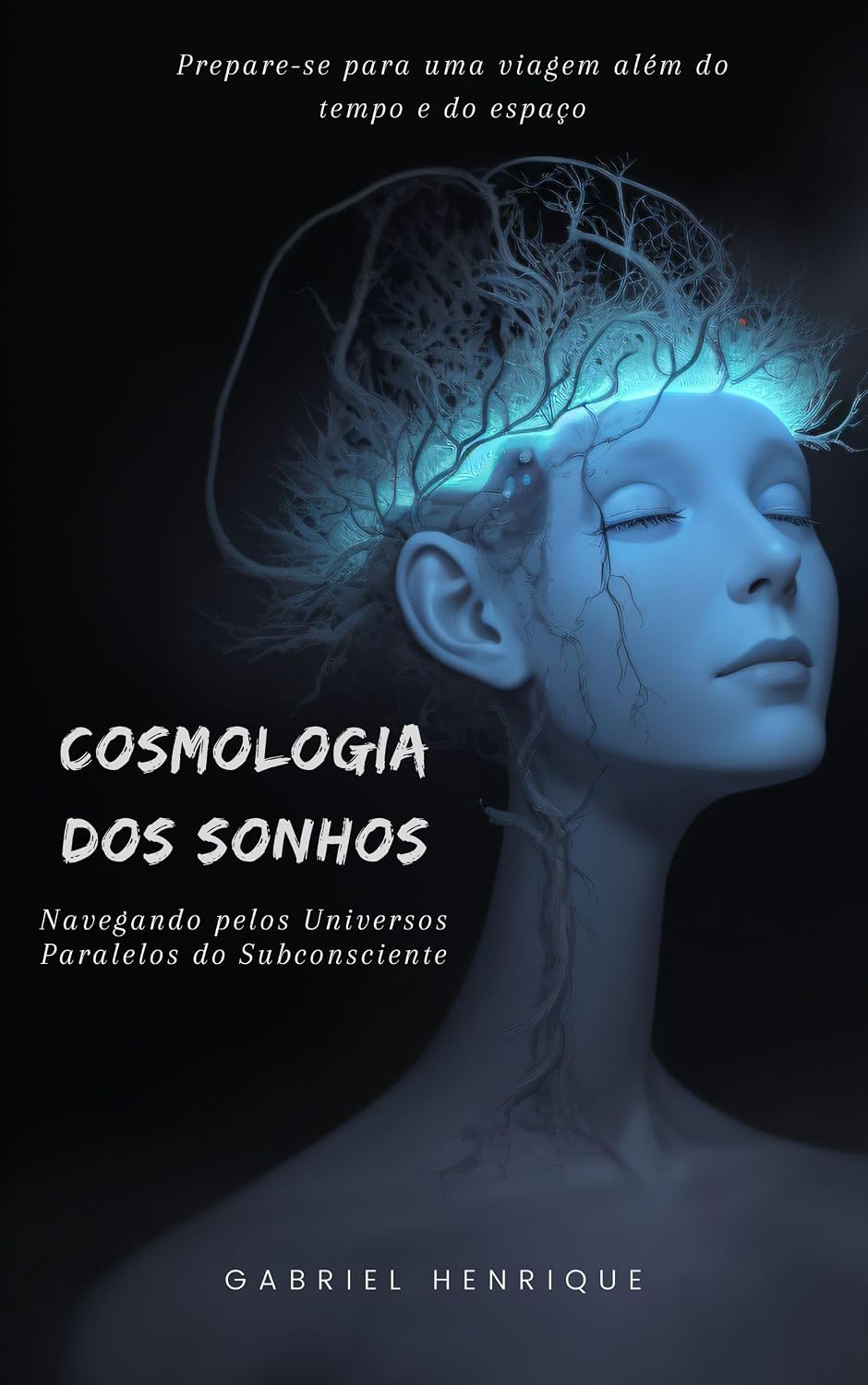ler totalmente Cosmologia dos Sonhos: Navegando pelos Universos Paralelos do Subconsciente