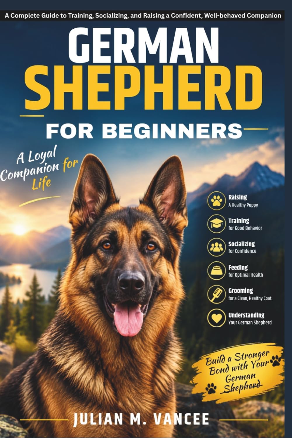 ler totalmente GERMAN SHEPHERD FOR BEGINNERS: A Complete Guide to Training, Socializing, and Raising a Confident, Well-behaved Companion