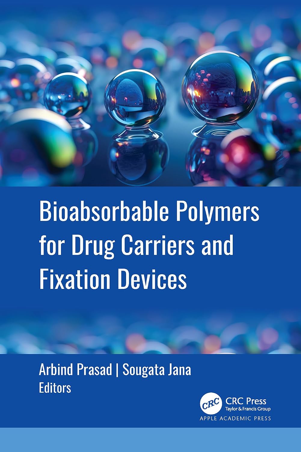 Bioabsorbable Polymers for Drug Carriers and Fixation Devices (English Edition)
