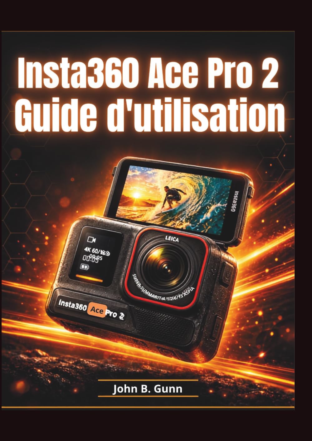 capítulo por capítulo baixar Insta360 Ace Pro 2 Guide d'utilisation: Du premier plan au montage final: le guide ultime pour maîtriser chaque mode, réglage et technique créative (French Edition)
