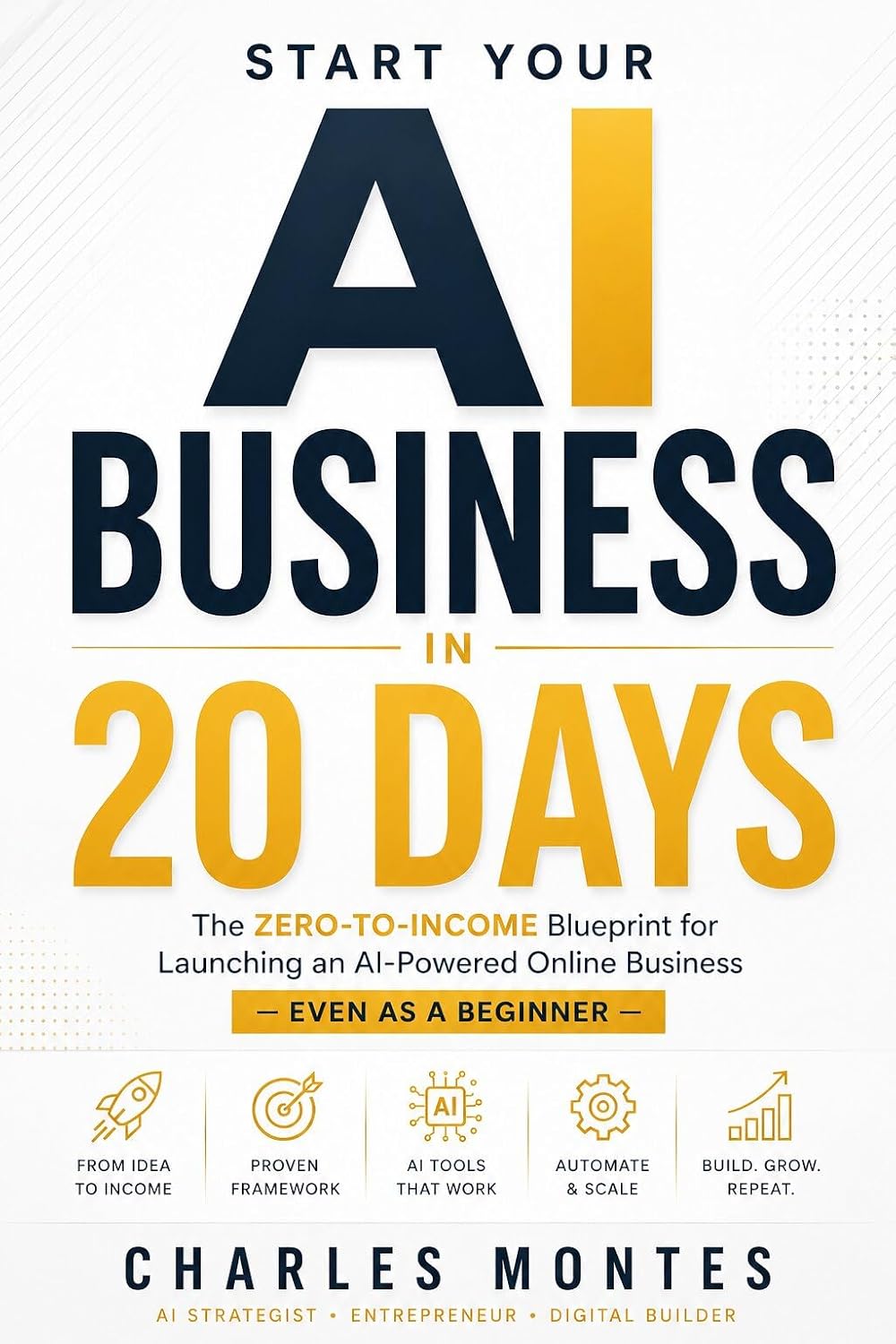 ler totalmente Start Your AI Business in 20 Days: A Beginner’s Blueprint for Freelancing, Digital Products & Online Income with AI (English Edition)