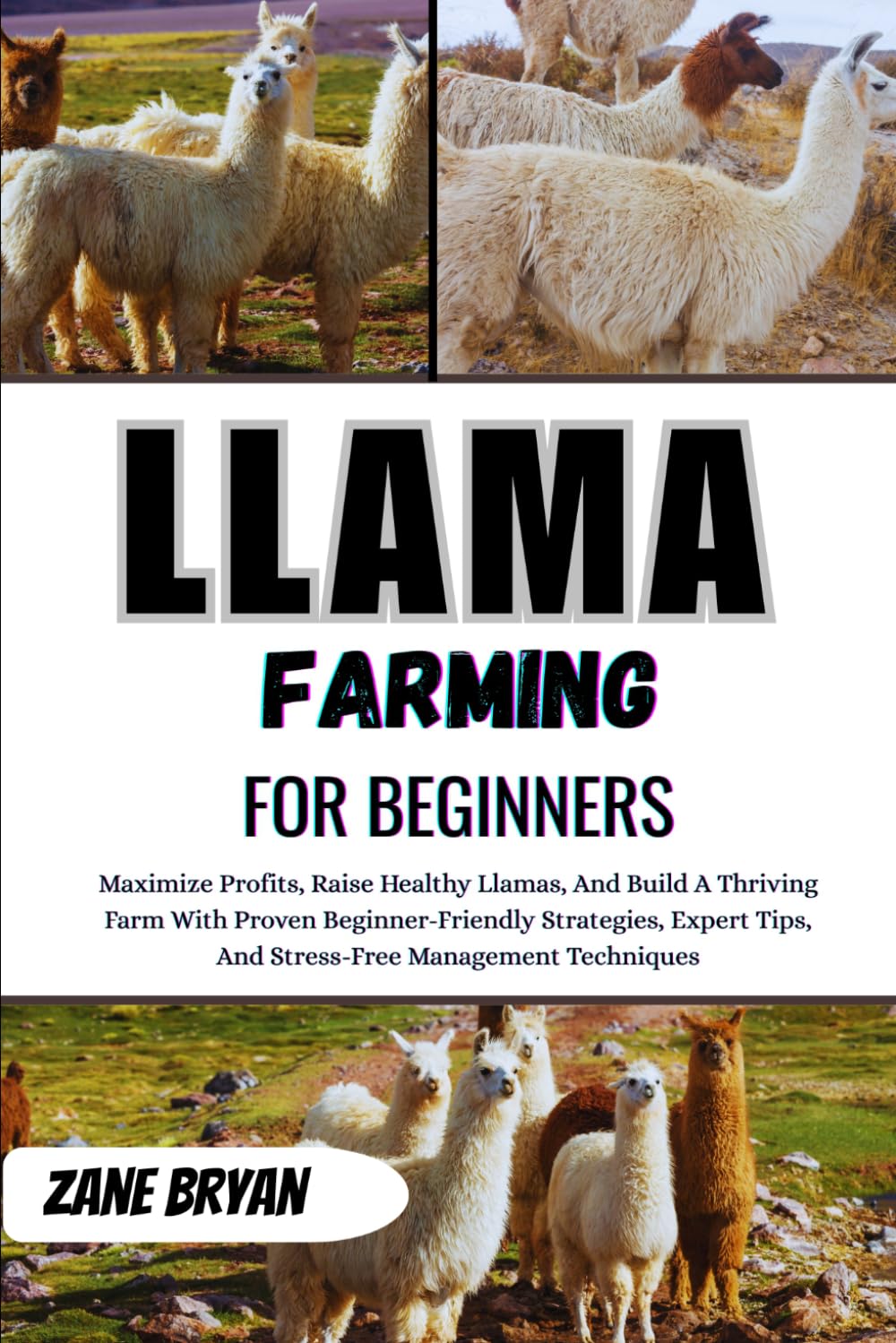 Llama Farming For Beginners: Raise Healthy Llamas And Build A Thriving Farm. Proven Beginner-Friendly Strategies And Stress-Free Management Techniques baixar livro de graça