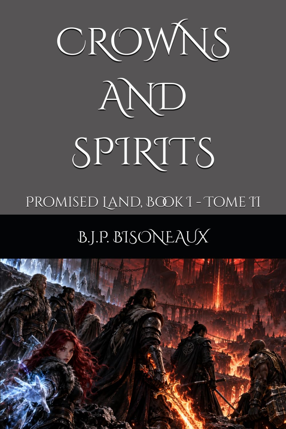 CROWNS AND SPIRITS: Promised Land, Book I - Tome II baixar livro de graça