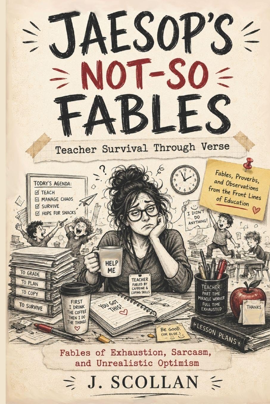 Jaesop's Not so Fables: Teacher Survival Through Verse baixar livro de graça