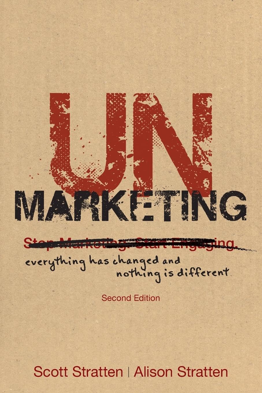 Unmarketing: Everything Has Changed and Nothing Is Different baixar livro de graça
