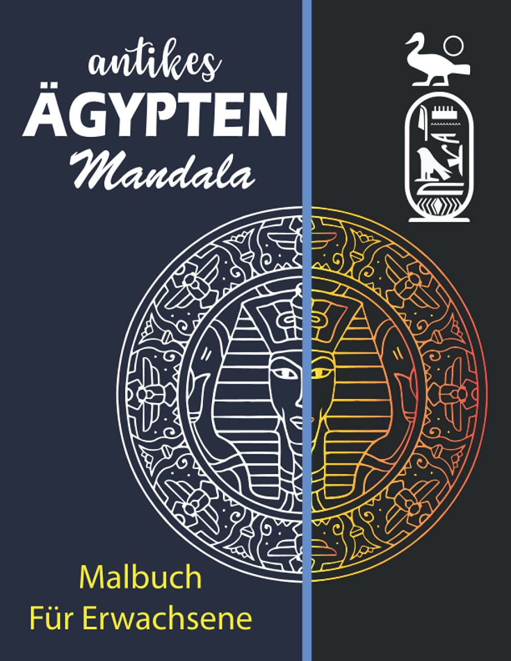 ler totalmente Antikes Ägypten Mandala Malbuch Für Erwachsene: Mandalas mit ägyptischen Mythologie-Designs, um Stress abzubauen (German Edition)