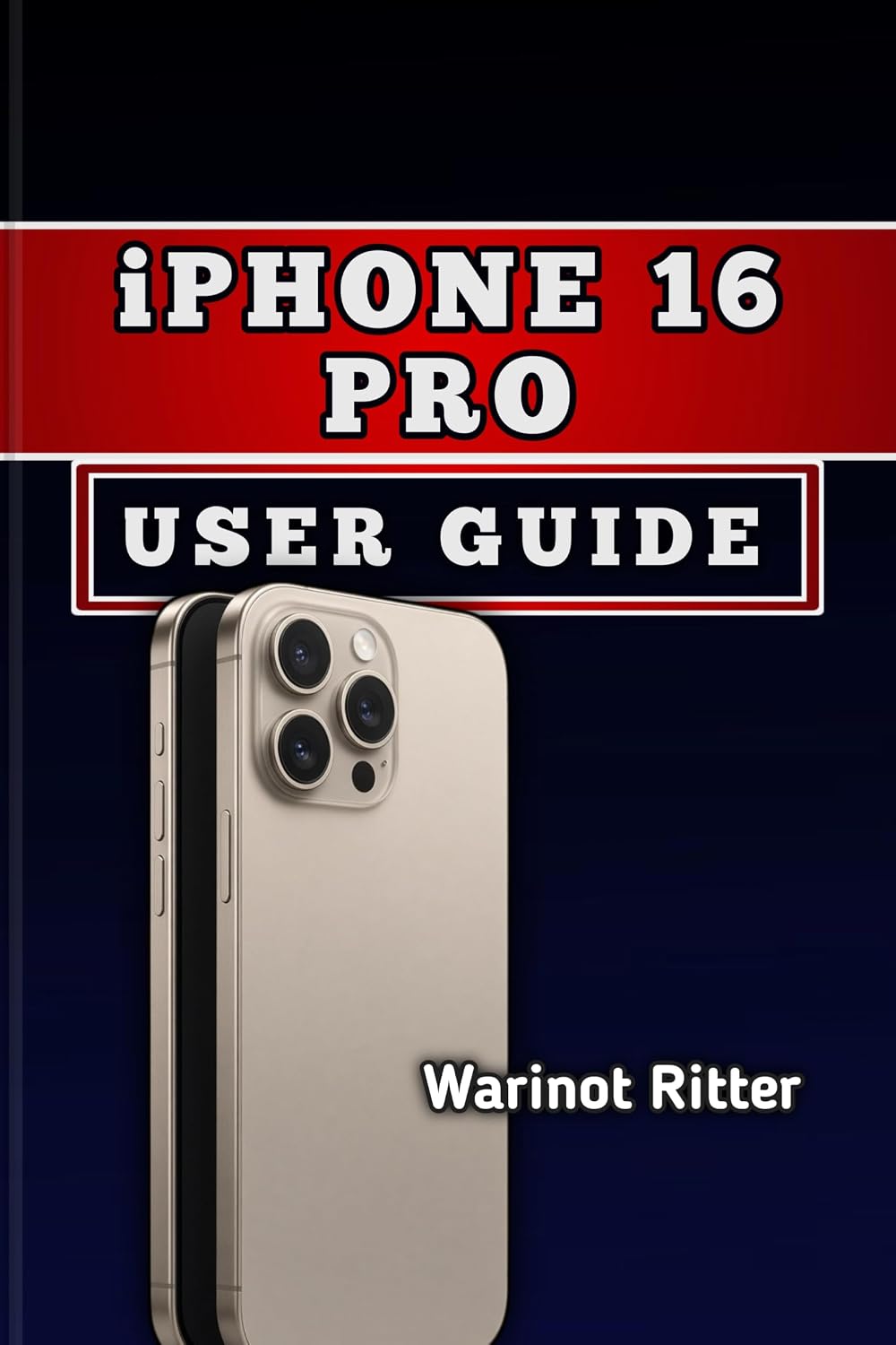 iPhone 16 Pro User Guide: Master Setup, Camera Features, Privacy, and Device Management (English Edition) baixar livro de graça