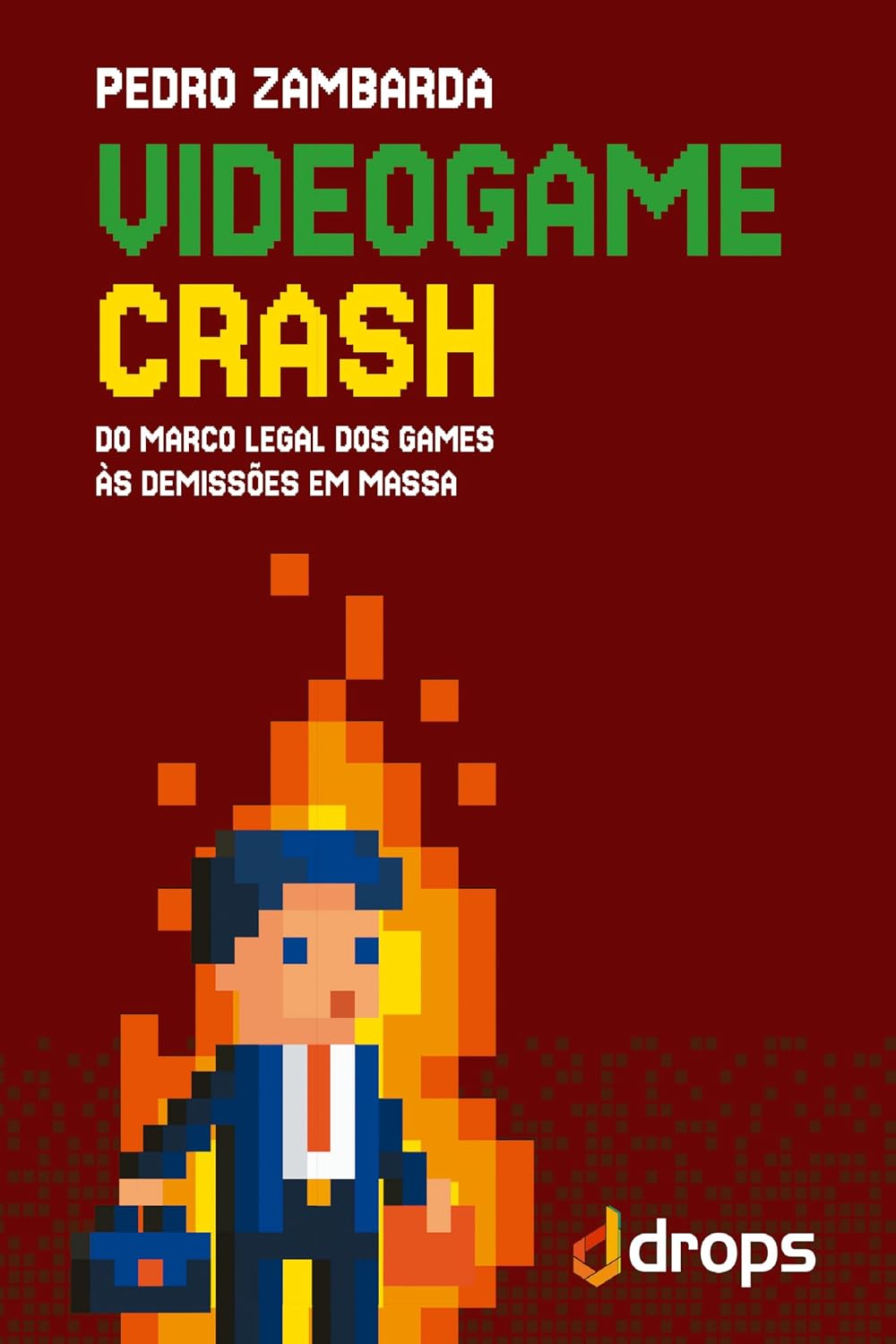 Videogame crash: do marco legal dos games às demissões em massa baixar o livro de graça