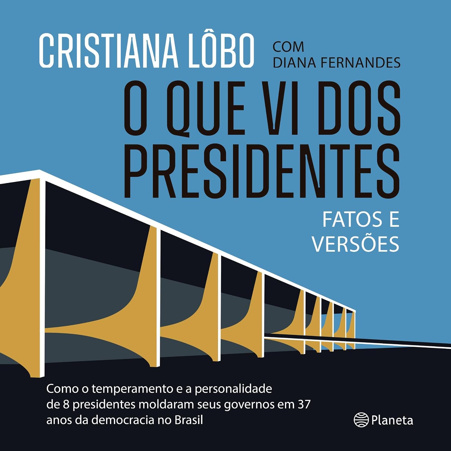 ler totalmente O que vi dos presidentes: Fatos e versões