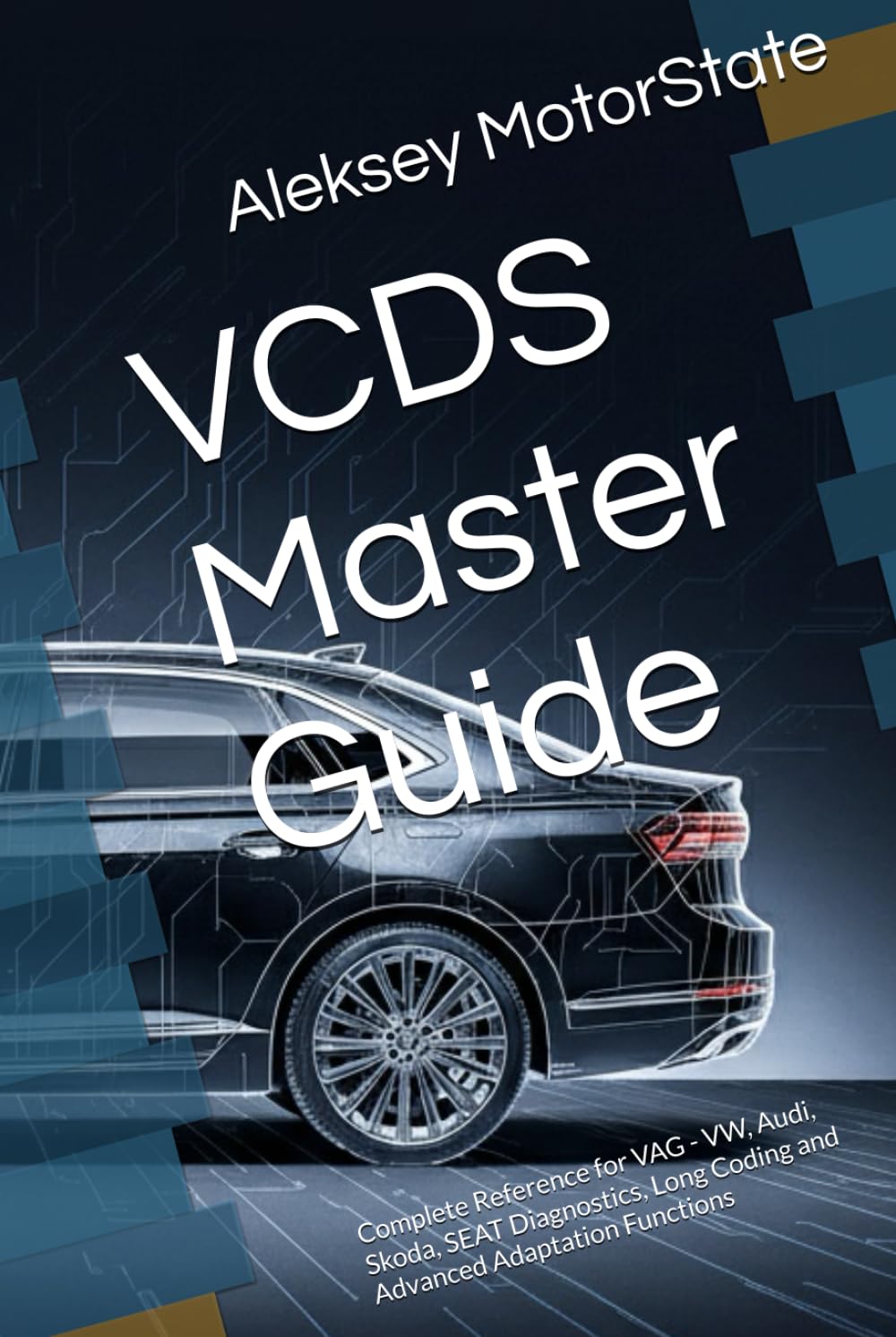 ler totalmente VCDS Master Guide: Complete Reference for VAG - VW, Audi, Skoda, SEAT Diagnostics, Long Coding and Advanced Adaptation Functions