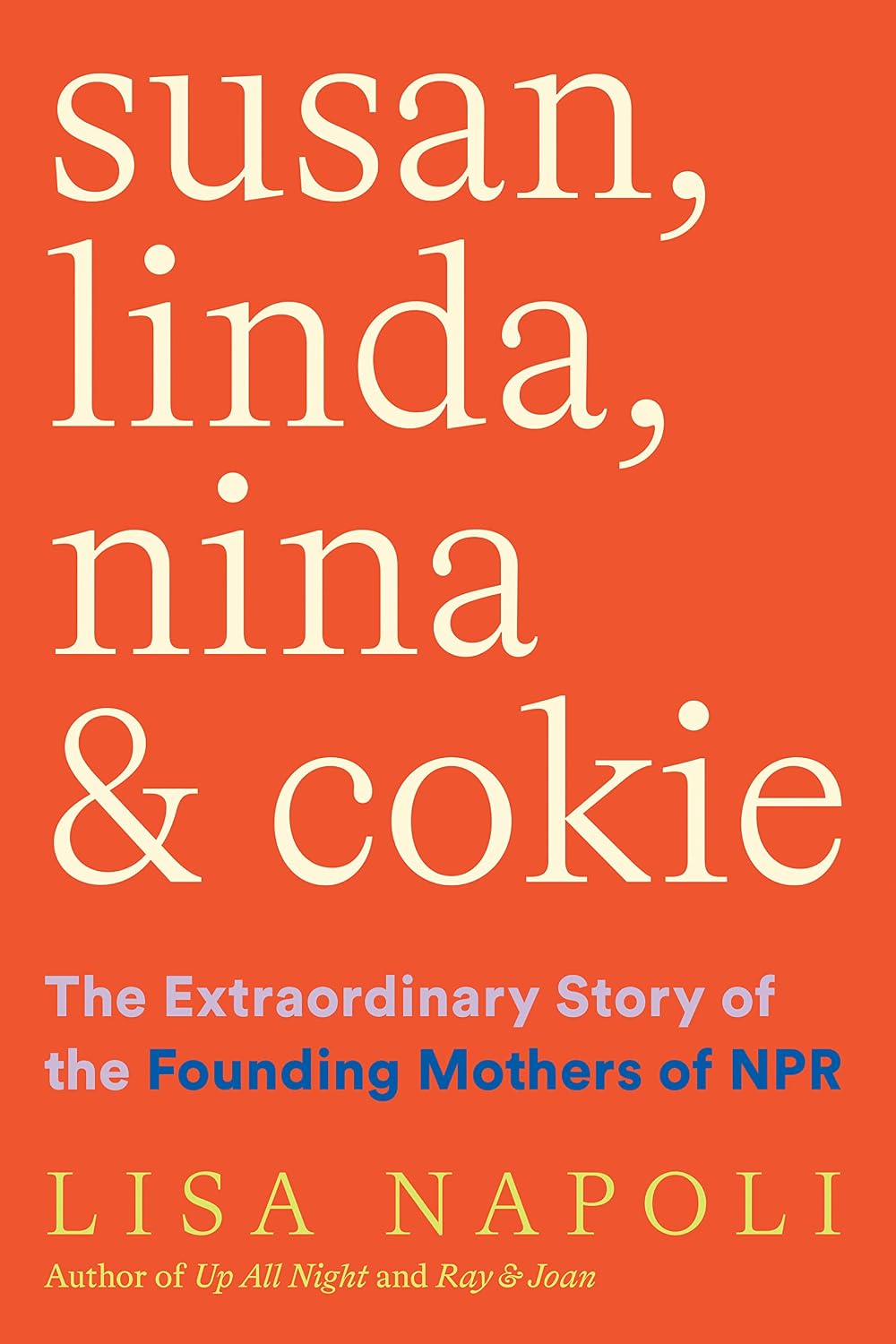 Susan, Linda, Nina & Cokie: The Extraordinary Story of the Founding Mothers of NPR (English Edition) baixar livro de graça
