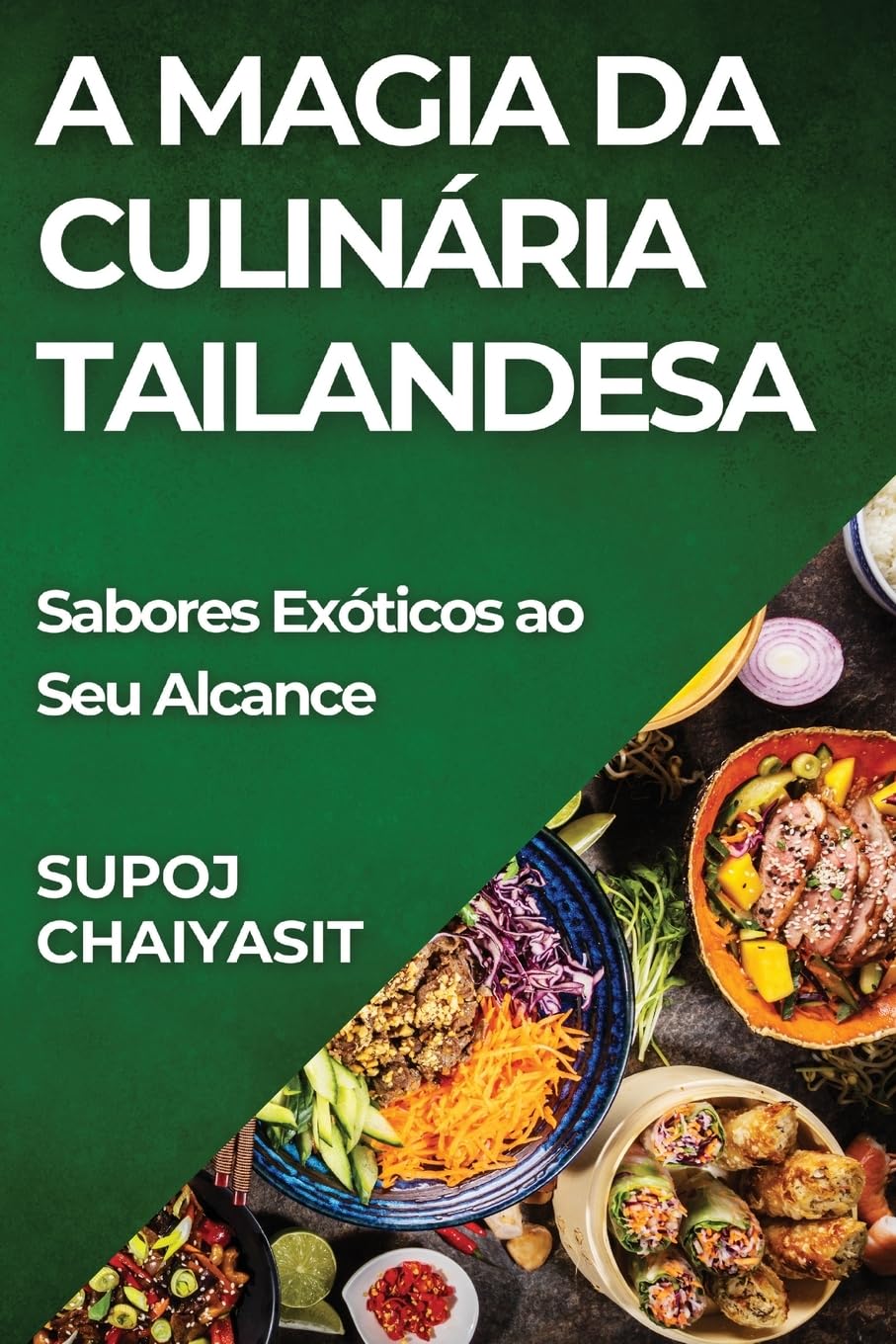 A Magia da Culinária Tailandesa: Sabores Exóticos ao Seu Alcance baixar o livro de graça