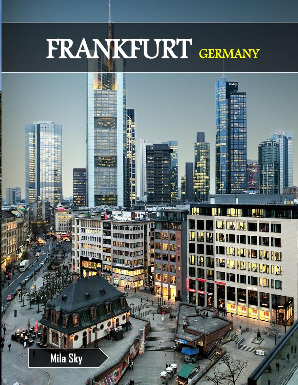 capítulo por capítulo baixar FRANKFURT GERMANY: A Luxury Coffee Table Book of Iconic Landmarks