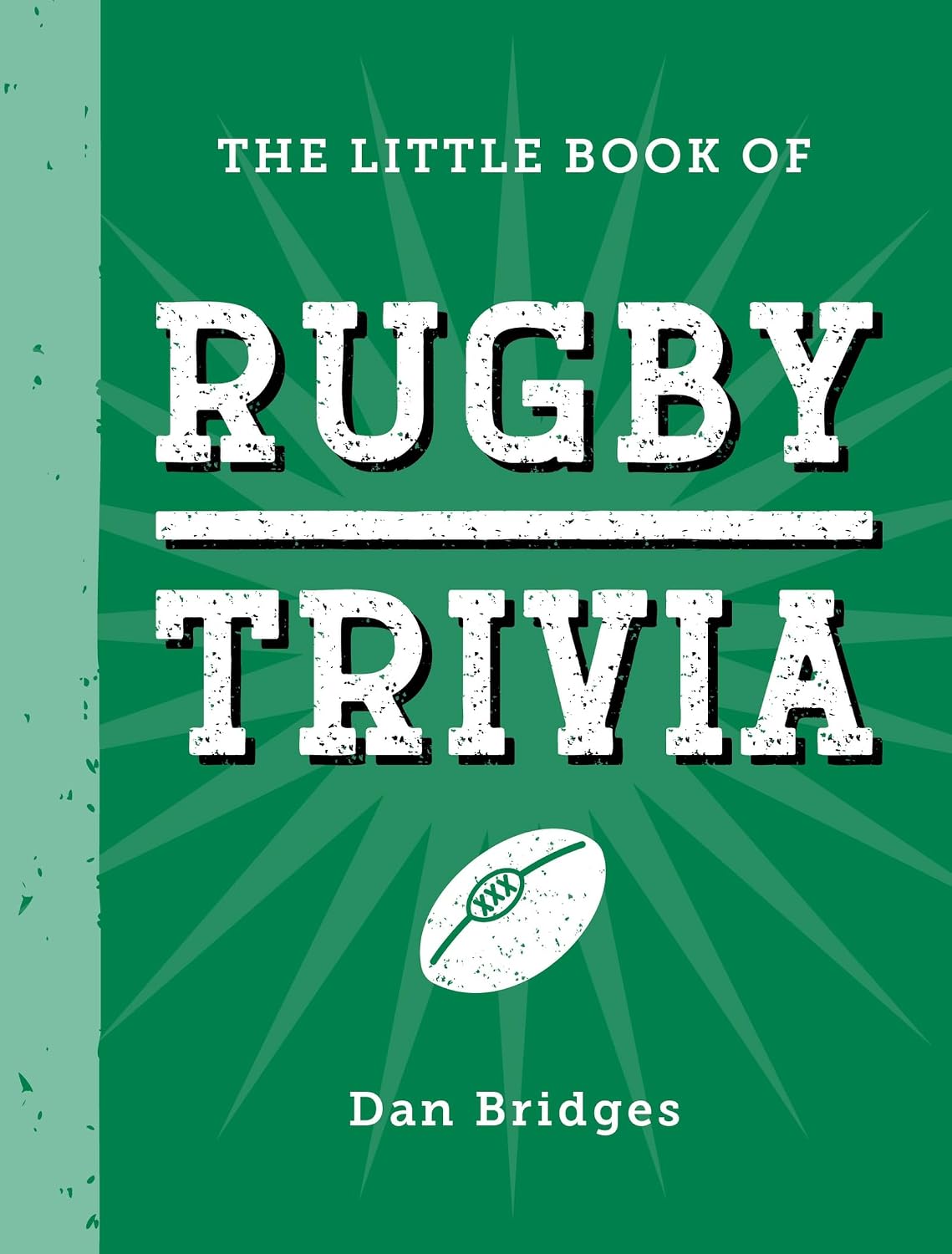capítulo por capítulo baixar The Little Book of Rugby Trivia: Facts, Stats, Stories and Trivia for the Ultimate Rugby Fan (English Edition)